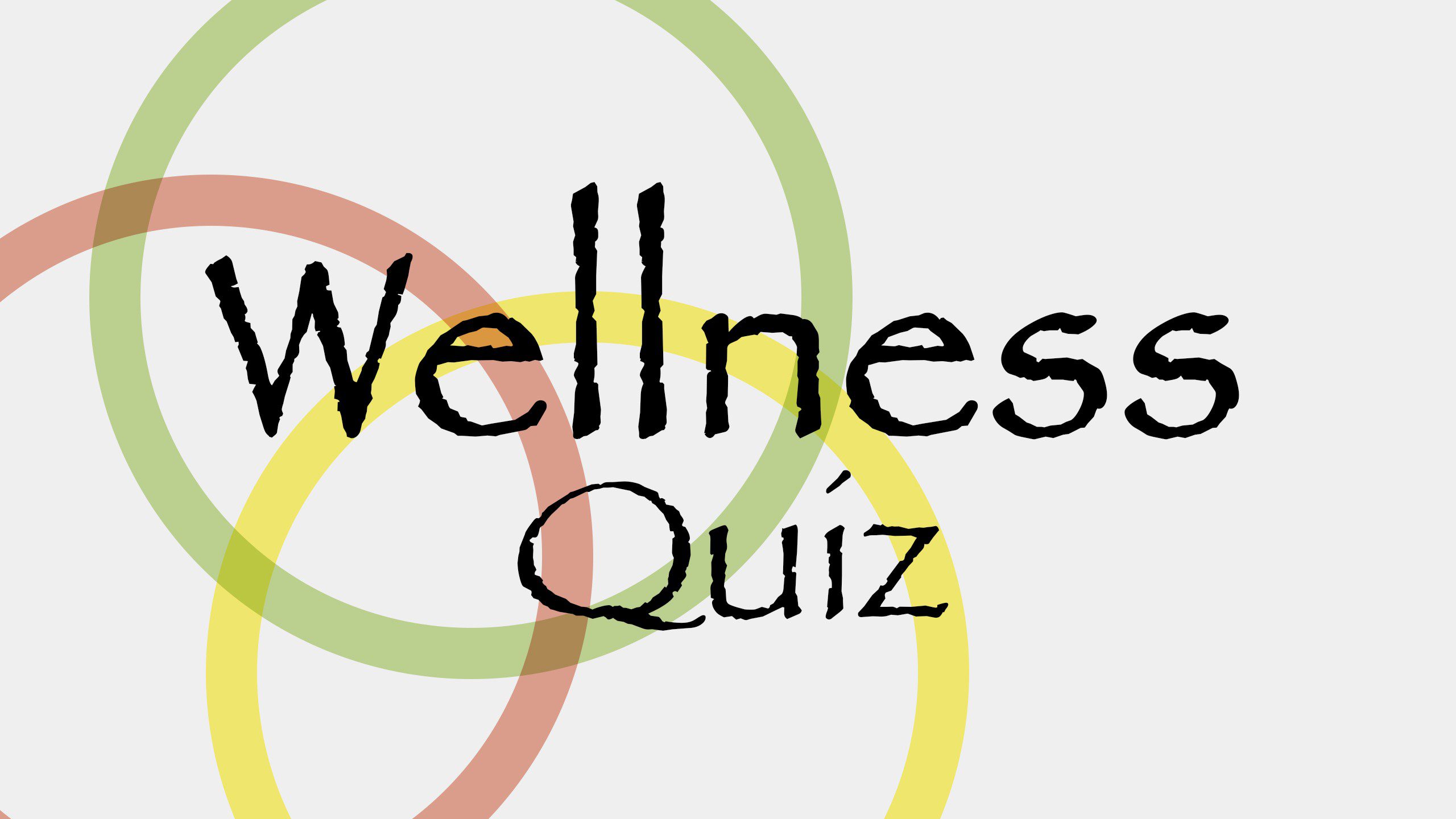Time for A Tune Up? Take A Wellness Quiz